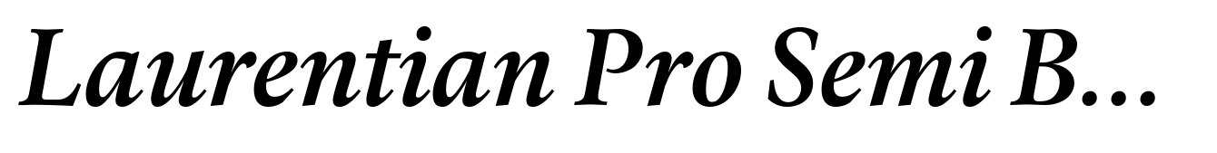 Laurentian Pro Semi Bold Italic